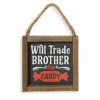 „Will Trade Brother For Candy“ Halloween Wandbild 15cm